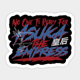 Asuka No One Is Ready Sticker